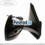 Oglinda stanga reglaj electric pana in 04/2010 Ford Mondeo 2008-2014 2.0 145 cp