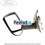 Oglinda stanga reglaj manual brat lung Ford Transit 2000-2006 2.4 TDdi 120 cp
