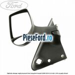 Oglinda stanga reglaj manual brat lung Ford Transit 2006-2014 2.2 TDCi 130 cp