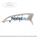 Ornament antimon instrument bord stanga Ford Focus 2011-2014 1.0 EcoBoost 125 cp M1DA, M1DC, M1DD benzina