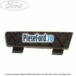 Ornament bara fata dreapta 03/2006-03/2010 Ford S-Max 2007-2014 1.8 TDCi 100 cp