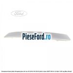 Ornament bara fata dreapta fara DRL an 03/2010-04/2015 Ford S-Max 2007-2014 1.8 TDCi 100 cp