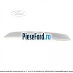 Ornament bara fata dreapta fara DRL an 03/2010-04/2015 Ford S-Max 2007-2014 2.0 EcoBoost 240 cp