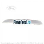 Ornament bara fata dreapta fara DRL an 03/2010-04/2015 Ford S-Max 2007-2014 2.3 160 cp
