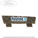 Ornament bara fata stanga 03/2006-03/2010 Ford S-Max 2007-2014 2.3 160 cp