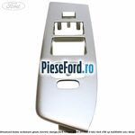 Ornament buton actionare geam electric stanga Ford Ranger 2006-2012 3.0 TDCi 4x4 156 cp