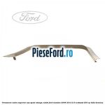 Ornament cadru superior usa spate stanga combi Ford Mondeo 2008-2014 2.0 EcoBoost 203 cp