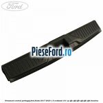 Ornament central porbagaj Ford Fiesta 2017-2023 1.0 EcoBoost 101 cp