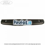 Ornament central portbagaj Ford Fiesta 2013-2017 1.4 97 cp