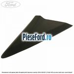 Ornament colt geam fata dreapta Ford Tourneo Courier 2014-2018 1.5 TDCi 95 cp