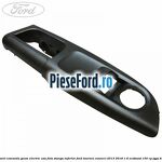 Ornament comanda geam electric usa fata stanga inferior Ford Tourneo Connect 2013-2018 1.6 EcoBoost 150 cp