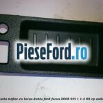 Ornament consola mijloc cu locas dublu Ford Focus 2008-2011 1.4 80 cp