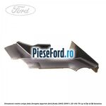 Ornament contra aripa fata dreapta superior Ford Fiesta 2002-2005 1.25 16V 70 cp