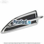 Ornament cromat aripa dreapta Ford Kuga 2013-2016 1.6 EcoBoost 4x4 182 cp