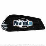 Ornament cromat grila proiector dreapta Ford S-Max 2015-2023 1.5 EcoBoost 160 cp