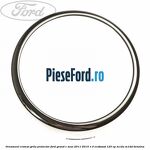 Ornament cromat grila proiector Ford Grand C-Max 2011-2015 1.0 EcoBoost 125 cp