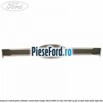 Ornament cromat grila radiator centru Ford Ranger 2016-2020 3.2 TDCi 4x4 200 cp