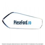 Ornament cromat grila radiator Ford Tourneo Custom 2019-2023 1.0 EcoBoost PHEV 125 cp