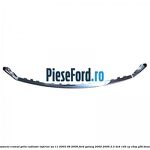 Ornament cromat grila radiator inferior an 11/2003-08/2006 Ford Galaxy 2000-2006 2.3 4x4 145 cp