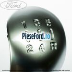 Ornament cromat nuca schimbator viteza 5 trepte Ford Fiesta 2005-2008 1.25 16V 75 cp