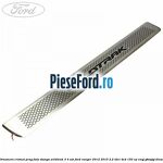 Ornament cromat prag fata stanga Wildtrak 3/4 usi Ford Ranger 2012-2015 2.2 TDCi 4x4 150 cp ENQJ, GBVAJQJ diesel