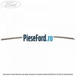 Ornament cromat Titanium usa spate dreapta 4/5 usi Ford Mondeo 2008-2014 2.5 220 cp