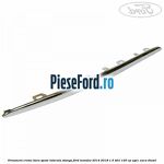 Ornament crome bara spate laterala stanga Ford Mondeo 2014-2018 1.5 TDCi 120 cp