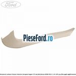 Ornament culoare linnen interior dreapta hayon 3/5 usi Ford Focus 2008-2011 1.8 125 cp