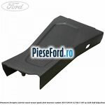 Ornament dreapta exterior sezut scaun spate Ford Tourneo Custom 2014-2018 2.2 TDCi 100 cp