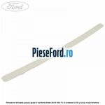 Ornament dreapta panou spate 3 usi Ford Fiesta 2013-2017 1.0 EcoBoost 125 cp