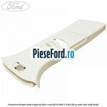 Ornament dreapta stalp B superior Ford C-Max 2016-2020 1.5 TDCi 95 cp