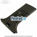 Ornament dreapta stalp B superior Ford Focus 2014-2018 2.3 RS 350 cp