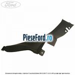 Ornament dreapta stalp C inferior 5 usi Ford Fiesta 2013-2017 1.6 Ti 105 cp