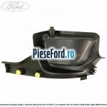 Ornament dreapta stalp C inferior Ford Focus 2014-2018 1.0 EcoBoost 100 cp
