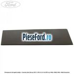 Ornament dreapta stalp C luneta Ford Focus 2011-2014 2.0 ST 250 cp