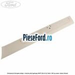 Ornament dreapta stalp C luneta Ford Galaxy 2007-2014 2.0 TDCi 136 cp