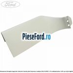 Ornament dreapta superior interior luneta Ford Tourneo Custom 2019-2023 1.0 EcoBoost PHEV 125 cp