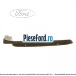 Ornament dreapta superior interior luneta hatchback Ford Mondeo 2008-2014 2.0 EcoBoost 203 cp
