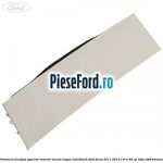 Ornament dreapta superior interior luneta hayon hatchback Ford Focus 2011-2014 1.6 Ti 85 cp