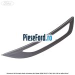Ornament DRL dreapta dark micastone Ford Kuga 2008-2012 2.0 TDCI 4x4 140 cp