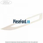 Ornament DRL dreapta frozen white Ford Kuga 2008-2012 2.0 TDCI 140 cp