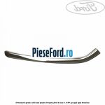 Ornament geam collt usa spate dreapta Ford B-Max 1.4 90 cp