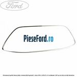 Ornament grila bara fata cromat Ford Grand C-Max 2011-2015 1.0 EcoBoost 125 cp