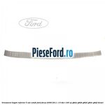Ornament hayon inferior 5 usi combi Ford Focus 2008-2011 1.6 TDCi 109 cp