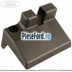 Ornament incuietoare inferioara usa spate Ford Tourneo Custom 2014-2018 2.2 TDCi 100 cp