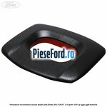 Ornament incuietoare scaun spate Ford Fiesta 2013-2017 1.0 Sport 140 cp