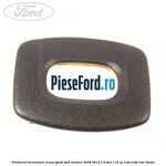 Ornament incuietoare scaun spate Ford Mondeo 2008-2014 1.6 TDCi 115 cp