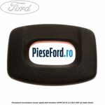 Ornament incuietoare scaun spate Ford Mondeo 2008-2014 2.2 TDCi 200 cp