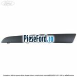 Ornament inferior panou bord stanga culoare nebula Ford Mondeo 2008-2014 2.3 160 cp