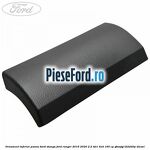 Ornament inferior panou bord stanga Ford Ranger 2016-2020 2.2 TDCi 4x4 160 cp